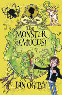 The Monster of Mucus!/Measle and the Slitherghoul cover