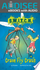 S.W.I.T.C.H.: Crane Fly Crash cover
