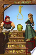 How the Hangman Lost His Heart cover