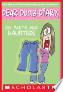 Dear Dumb Diary, My Pants Are Haunted! cover