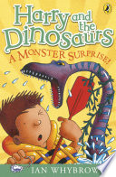 Harry and the Dinosaurs: A Monster Surprise! cover