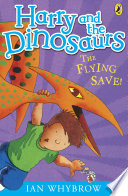 Harry and the Dinosaurs: The Flying Save! cover