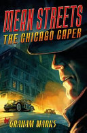 Mean Streets: The Chicago Caper cover