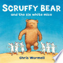 Scruffy Bear and the Six White Mice cover