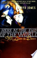 Here at the End of the World We Learn to Dance cover