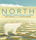 North: The Greatest Animal Journey on Earth cover