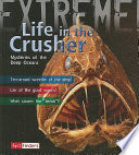 Life in the Crusher: Mysteries of the Deep Oceans cover