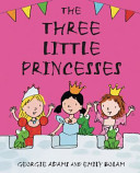 The Three Little Princesses (Early Reader) cover