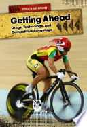 Getting Ahead: Drugs, Technology, and Competitive Advantage cover