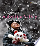 Celebrate Valentine's Day: With Love, Cards, and Candy cover