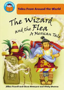 The Wizard and the Flea: A Mexican Tale cover