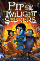 Pip and the Twilight Seekers cover