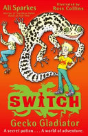 S.W.I.T.C.H.: Gecko Gladiator cover
