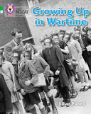 Growing Up in Wartime cover