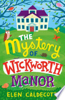The Mystery of Wickworth Manor cover