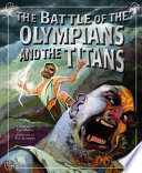 The Battle of the Olympians and the Titans: A Retelling cover