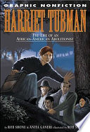 Harriet Tubman: The Life of an African-American Abolitionist cover