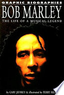 Bob Marley: The Life of a Musical Legend cover