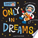 Only in Dreams: A Bedtime Story cover