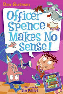 Officer Spence Makes No Sense! cover