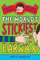 The World's Stickiest Earwax cover