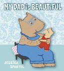 My Dad Is Beautiful cover