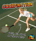 Coordination: Catch, Shoot, and Throw Better! cover