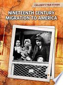 Nineteenth Century Migration to America cover