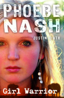 Phoebe Nash: Girl Warrior cover