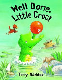 Well Done, Little Croc! cover