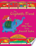 The Elephant's Friend and Other Tales from Ancient India cover