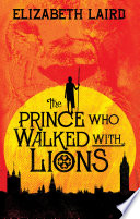 The Prince Who Walked with Lions cover