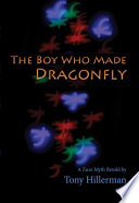 The Boy Who Made Dragonfly: A Zuni Myth cover