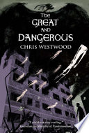 The Great and Dangerous cover