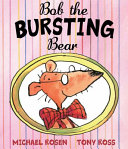 Bob the Bursting Bear cover
