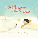 A Flower in the Snow cover