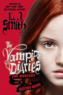The Vampire Diaries: The Hunters: Destiny Rising cover