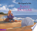 The Legend of the Sand Dollar: An Inspirational Story of Hope for Easter cover