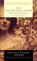 The Yellow Wall-Paper and Other Writings cover