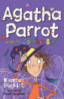 Agatha Parrot and the Zombie Bird cover