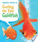 Goldie's Guide to Caring for Your Goldfish cover