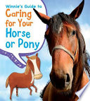 Winnie's Guide to Caring for Your Horse or Pony cover