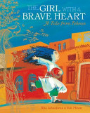 The Girl with a Brave Heart: A Tale from Tehran cover
