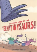 The Terrible Tales of the Teenytinysaurs! cover