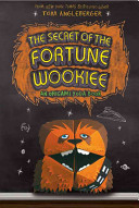 The Secret of the Fortune Wookiee: An Origami Yoda Book cover