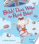 Shhh! Don't Wake the Royal Baby! cover