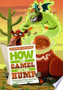 How the Camel Got His Hump: The Graphic Novel cover