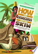How the Rhinoceros Got His Skin: The Graphic Novel cover
