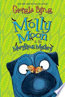 Molly Moon & the Morphing Mystery cover