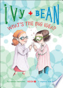 Ivy and Bean What's the Big Idea? cover